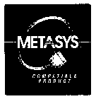 METASYS COMPATIBLE PRODUCT