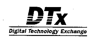 DTX DIGITAL TECHNOLOGY EXCHANGE