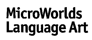 MICROWORLDS LANGUAGE ART