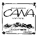 NON-ALCOHOLIC CANA WINE ANCIENT RECIPE