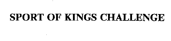 SPORT OF KINGS CHALLENGE