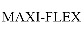 MAXI-FLEX