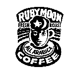 RUBYMOON FRESH ROAST ALL ARABICA COFFEE