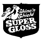 SHINE'N SHIELD SUPER GLOSS