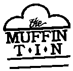 THE MUFFIN T-I-N