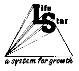 LIFE STAR A SYSTEM FOR GROWTH