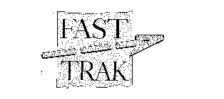 FAST TRAK