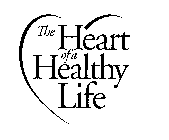 THE HEART OF A HEALTHY LIFE