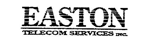 EASTON TELECOM SERVICES INC.
