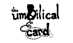 THE UMBILICAL CARD