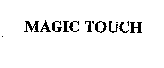 MAGIC TOUCH