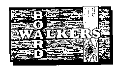 BOARD WALKERS