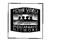 HOME VIDEO ENTERTAINMENT NETWORK