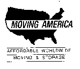 MOVING AMERICA AFFORDABLE WORLDWIDE MOVING & STORAGE