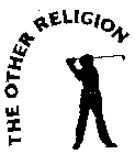 THE OTHER RELIGION
