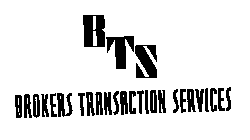 BTS BROKERS TRANSACTION SERVICES