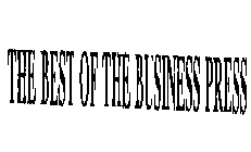 THE BEST OF THE BUSINESS PRESS
