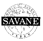 SAVANE FARAH WORLD OF SAVANE