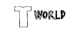 T WORLD
