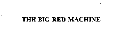 THE BIG RED MACHINE