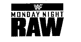 WWF MONDAY NIGHT RAW