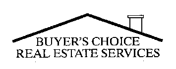 BUYER'S CHOICE REAL ESTATE SERVICES