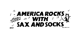 AMERICA ROCKS WITH SAX AND SOCKS