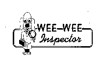 WEE WEE INSPECTOR