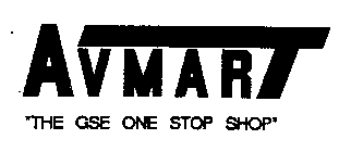 AVMART YOUR ONE-STOP GSE SHOP!