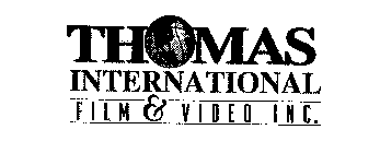 THOMAS INTERNATIONAL FILM & VIDEO INC.