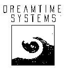 DREAMTIME SYSTEMS
