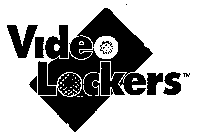 VIDEO LOCKERS