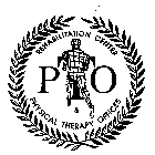 PTO REHABILITATION CENTER & PHYSICAL THERAPY OFFICES
