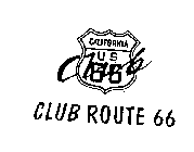 CALIFORNIA US CLUB 66 CLUB ROUTE 66