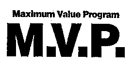 MAXIMUM VALUE PROGRAM M.V.P.