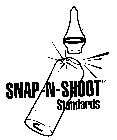 SNAP-N-SHOOT STANDARDS