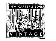 H.W. CARTER & SONS VINTAGE SINCE 1859