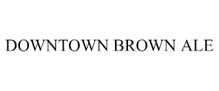 DOWNTOWN BROWN ALE