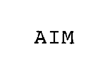 AIM