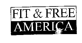 FIT & FREE AMERICA