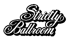 STRICTLY BALLROOM
