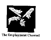THE EMPLOYMENT CHANNEL