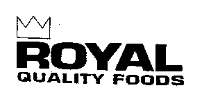 ROYAL QUALITY FOODS