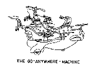 THE GO-ANYWHERE-MACHINE