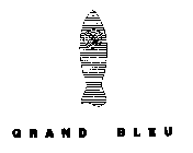 GRAND BLEU