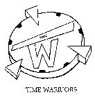 TIME WARRIORS W
