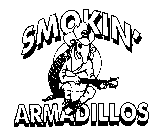 SMOKIN' ARMADILLOS