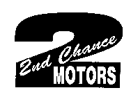 2ND CHANCE MOTORS