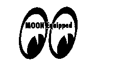 MOON EQUIPPED