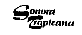 SONORA TROPICANA